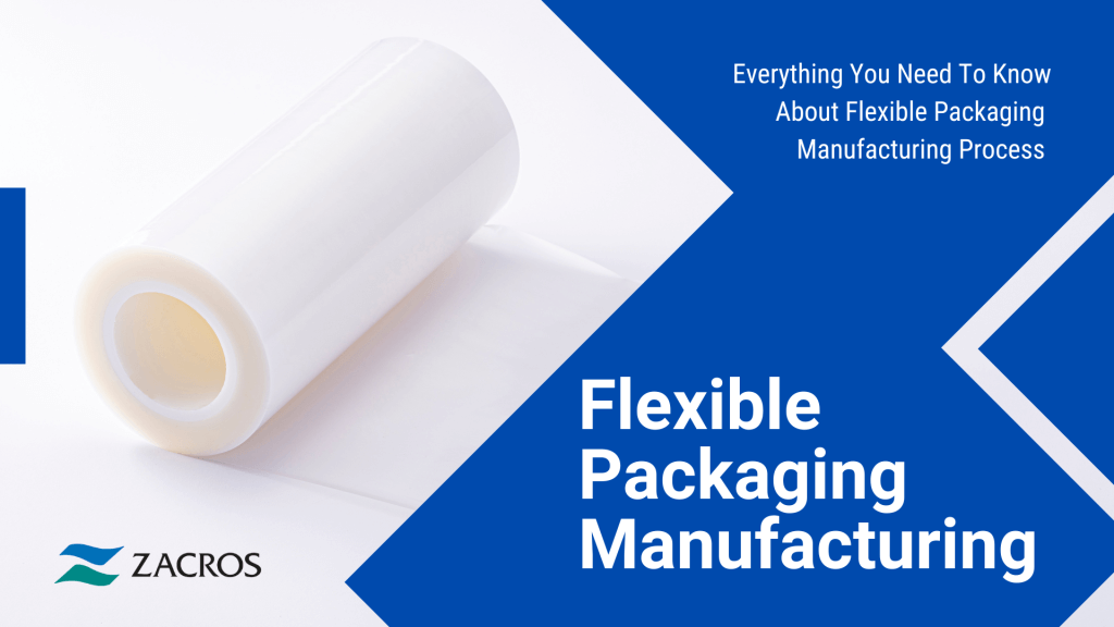 Flexible Packaging Manufacturing