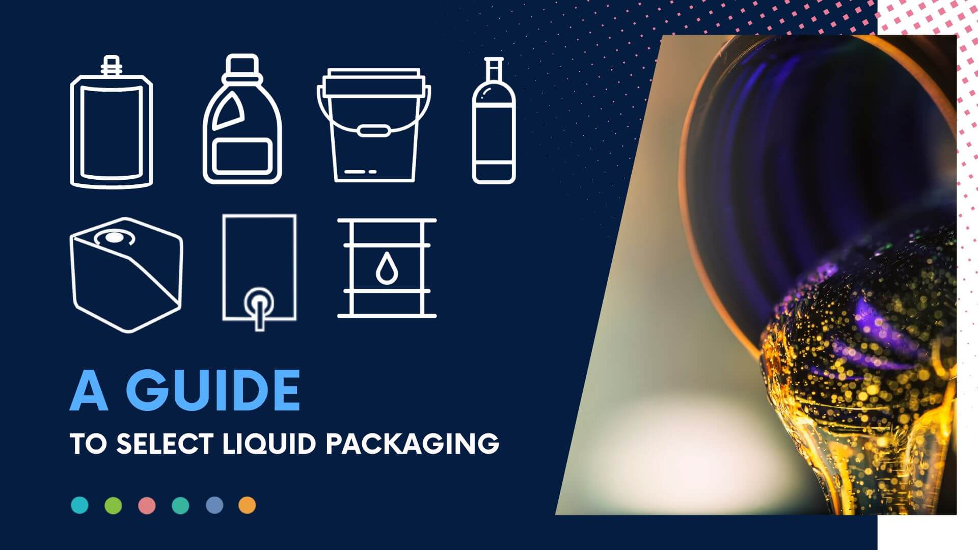 Guide to Selecting Liquid Packaging
